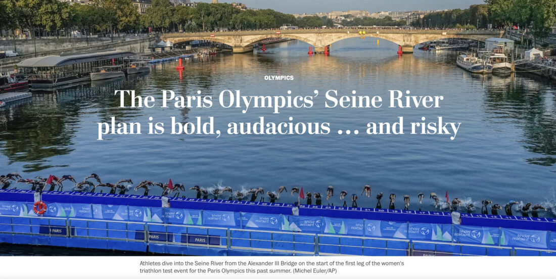 The plan to place the Seine at the heart of Paris 2024 was described by The Washington Post as "bold, audacious ... and risky".